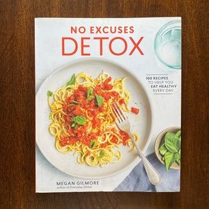 No Excuses Detox Cookbook Book